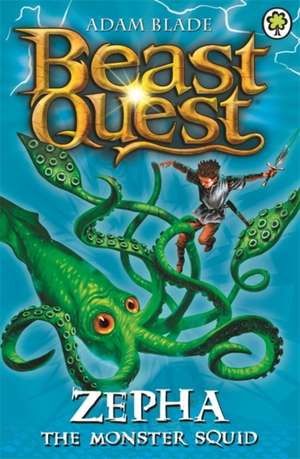 Beast Quest: Zepha the Monster Squid de Adam Blade