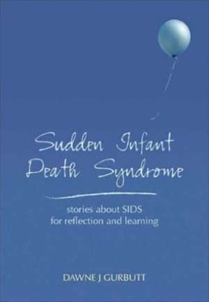 Sudden Infant Death Syndrome: With Explanatory Answers, Part 2 , Best of Five Practice Questions de Dawne Gurbutt