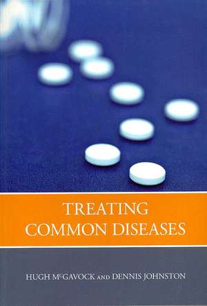 Treating Common Diseases: An Introduction to the Study of Medicine de Hugh McGavock