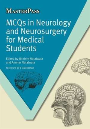 MCQs in Neurology and Neurosurgery for Medical Students de Ibrahim Natalwala