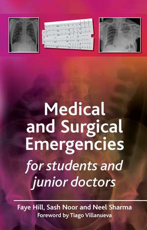 Medical and Surgical Emergencies for Students and Junior Doctors de Faye Hill