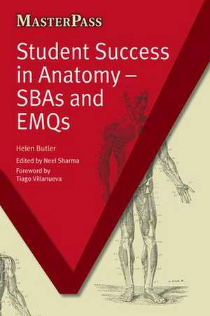 Student Success in Anatomy: SBAs and EMQs de Butler Helen