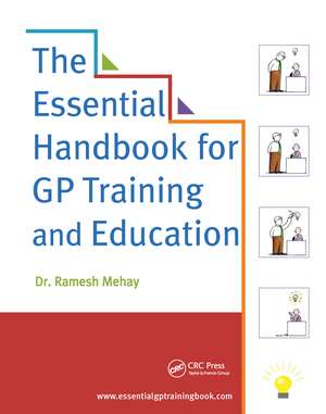 The Essential Handbook for GP Training and Education de Ramesh Mehay