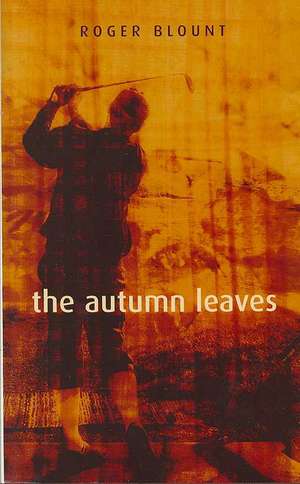 The Autumn Leaves de Roger Blount