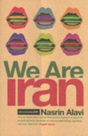 We Are Iran de Nasrin Alavi