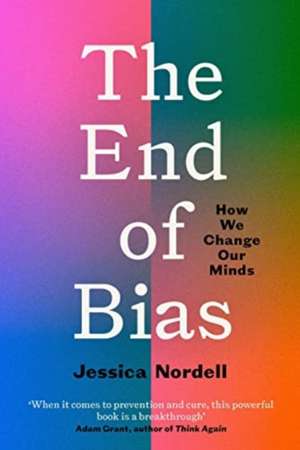 End of Bias de Jessica Nordell