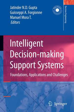 Intelligent Decision-making Support Systems: Foundations, Applications and Challenges de Jatinder N.D. Gupta