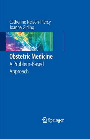 Obstetric Medicine: A Problem-Based Approach de Catherine Nelson-Piercy