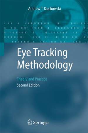 Eye Tracking Methodology: Theory and Practice de Andrew Duchowski