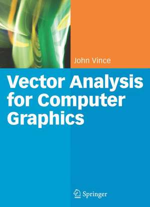 Vector Analysis for Computer Graphics de John Vince