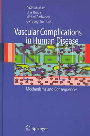 Vascular Complications in Human Disease: Mechanisms and Consequences de David Abraham