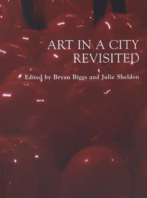 Art in a City Revisited de Bryan Biggs