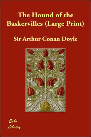 The Hound of the Baskervilles de Arthur Conan Doyle