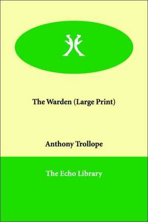 The Warden de Ed Trollope, Anthony