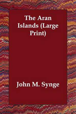 The Aran Islands de J M Synge