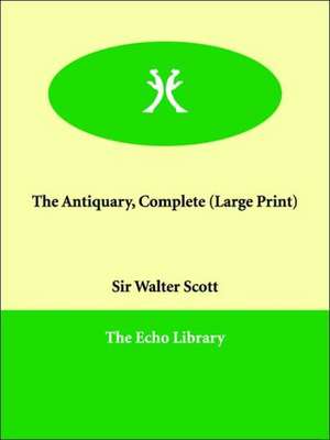 The Antiquary, Complete de Walter Scott