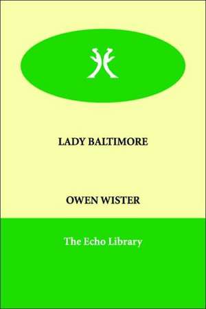 Lady Baltimore de Owen Wister