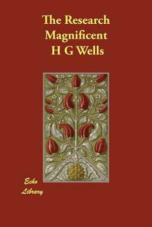 The Research Magnificent de H. G. Wells