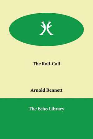 The Roll-Call de Arnold Bennett