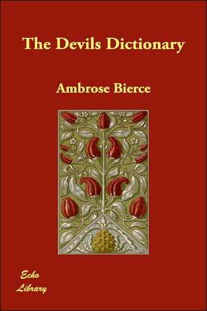 The Devil's Dictionary de Ambrose Bierce