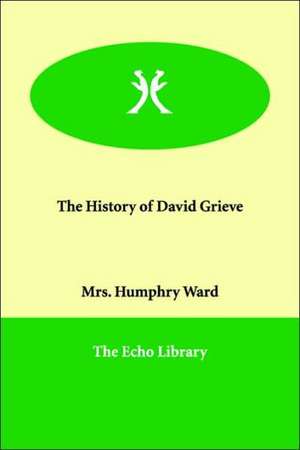 The History of David Grieve de Mrs Humphry Ward