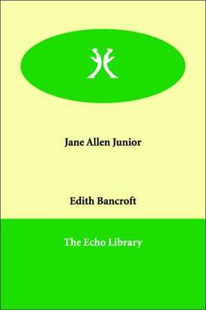 Jane Allen Junior de Edith Bancroft