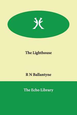 The Lighthouse de R. N. Ballantyne