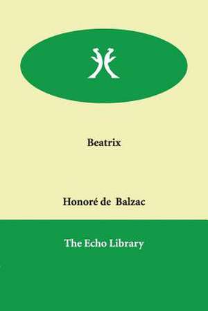 Beatrix de Honore de Balzac