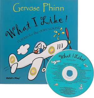 What I Like! de Gervase Phinn