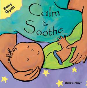 Calm & Soothe: Just Like Me! de Sanja Rescek