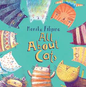 All About Cats de Monika Filipina