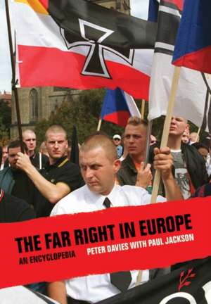 The Far Right in Europe: An Encyclopedia de Paul Jackson