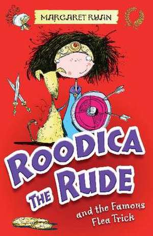 Ryan, M: Roodica the Rude and the Chariot Challenge de Margaret Ryan