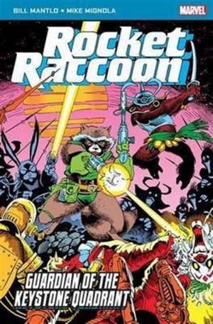 Rocket Raccoon: Guardian of the Keystone Quadrant de Bill Mantlo