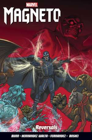 Magneto Vol. 2: Reversals de Cullen Bunn