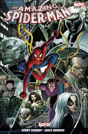 Amazing Spider-Man Vol. 5: Spiral de Gerry Conway