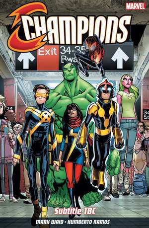 Champions Vol. 1: Change the World de Mark Waid