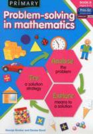 Primary Problem-Solving in Mathematics de George Booker