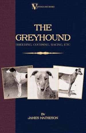 The Greyhound de James Matheson