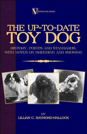 The Up-To-Date Toy Dog de Lillian C. Raymond-Mallock