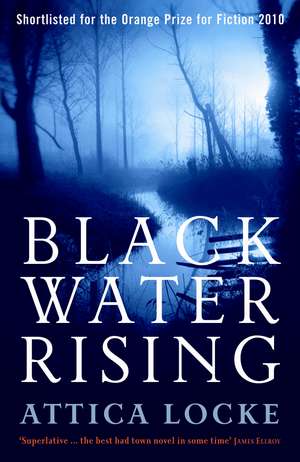 Black Water Rising de Attica Locke