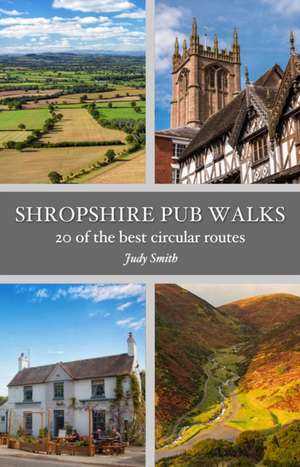 Shropshire Pub Walks de Judy Smith