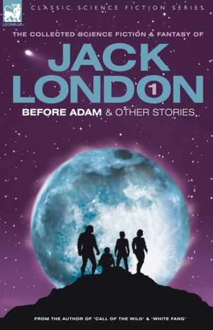 Jack London 1 - Before Adam & Other Stories de Jack London