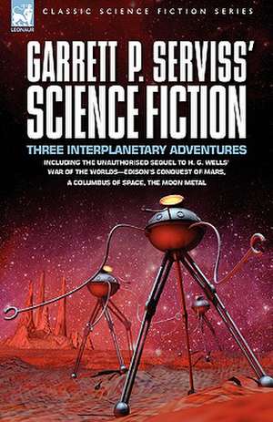 Garrett P. Serviss' Science Fiction de Garrett Putman Serviss