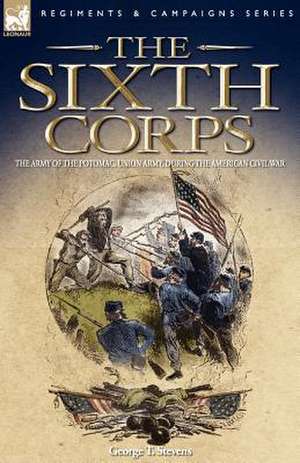 The Sixth Corps de George T. Stevens