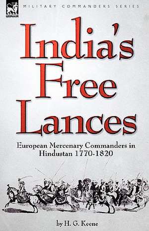 India's Free Lances de H. G. Keene