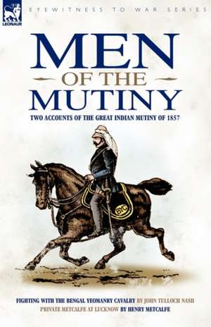 Men of the Mutiny de John Tulloch Nash