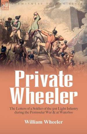 Private Wheeler de William Wheeler