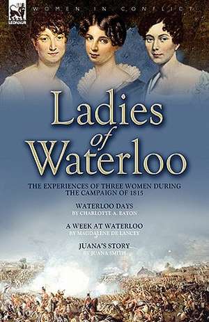 Ladies of Waterloo de Charlotte A. Eaton