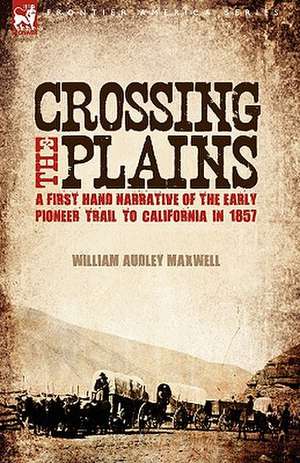 Crossing the Plains de William Audley Maxwell